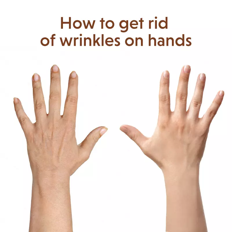 How To Get Rid Of Wrinkles On Hands