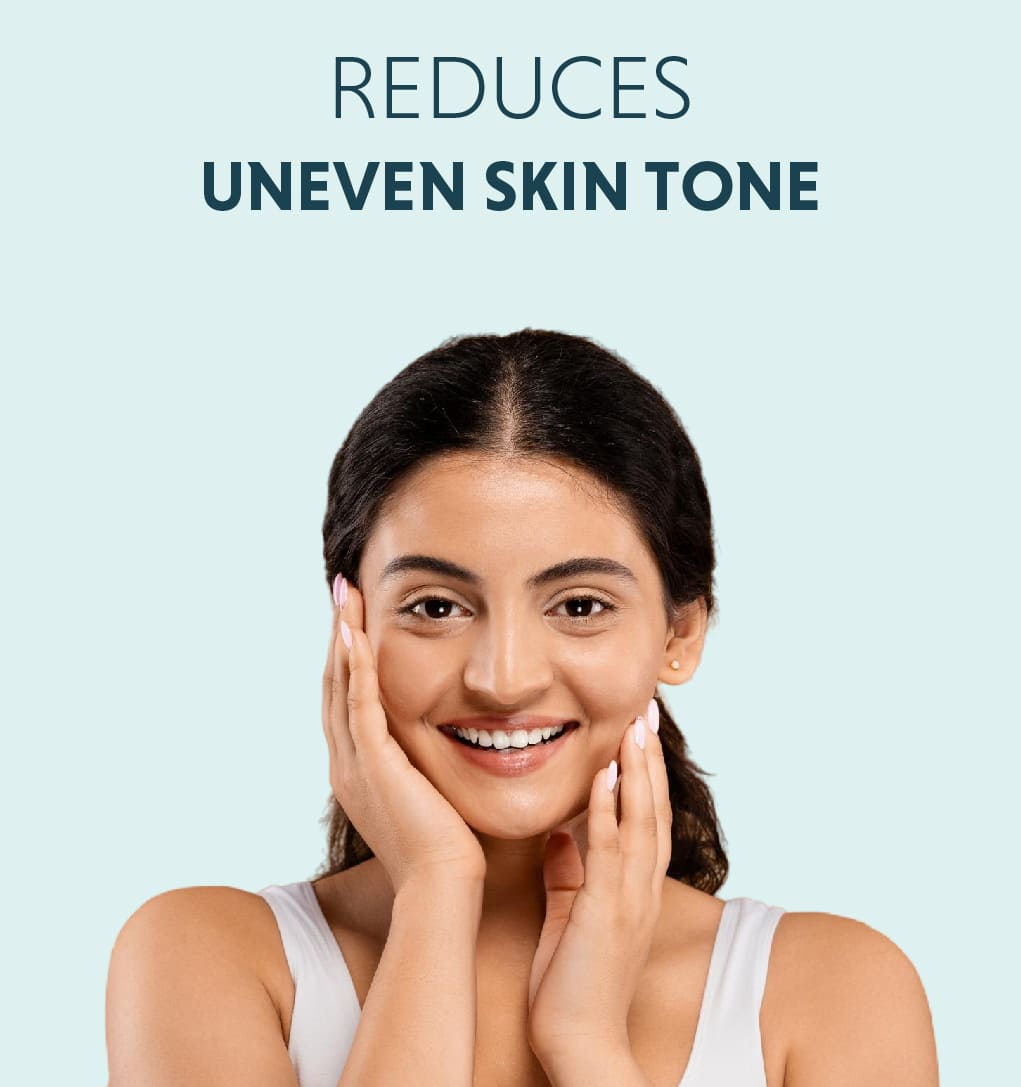 Reduces uneven skin tone